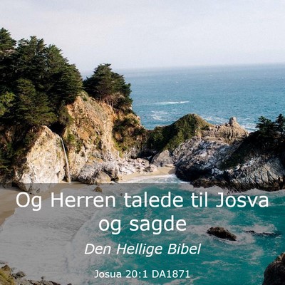 Picture 03 - Josua 20:1 DA1871 - Og Herren talede til Josva og - Bible Verse Picture