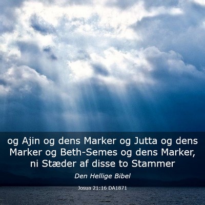 Picture 03 - Josua 21:16 DA1871 - og Ajin og dens Marker og Jutta og dens Marker og - Bible Verse Picture