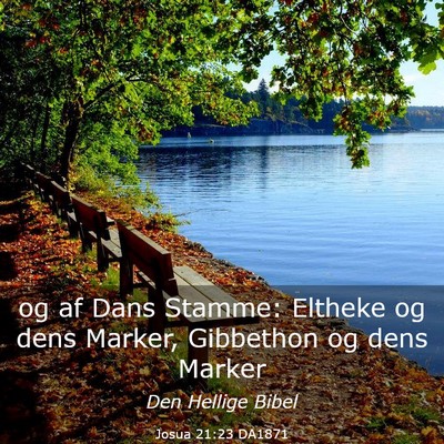Picture 03 - Josua 21:23 DA1871 - og af Dans Stamme: Eltheke og dens Marker, - Bible Verse Picture
