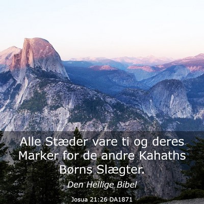 Picture 03 - Josua 21:26 DA1871 - Alle Stæder vare ti og deres Marker for de andre - Bible Verse Picture
