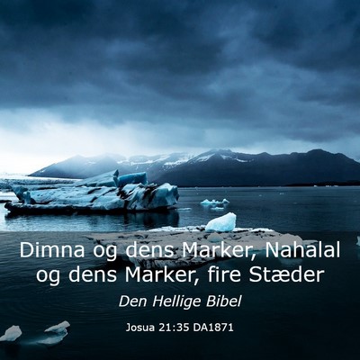 Picture 03 - Josua 21:35 DA1871 - Dimna og dens Marker, Nahalal og dens Marker, - Bible Verse Picture