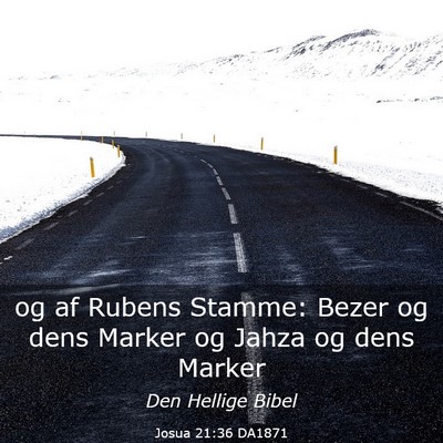 Picture 03 - Josua 21:36 DA1871 - og af Rubens Stamme: Bezer og dens Marker og - Bible Verse Picture