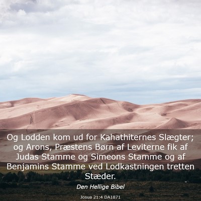 Picture 03 - Josua 21:4 DA1871 - Og Lodden kom ud for Kahathiternes Slægter; og - Bible Verse Picture