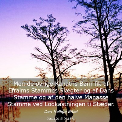 Picture 03 - Josua 21:5 DA1871 - Men de øvrige Kahaths Børn fik af Efraims - Bible Verse Picture