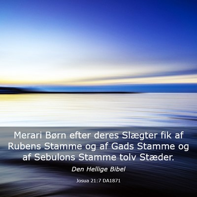 Picture 03 - Josua 21:7 DA1871 - Merari Børn efter deres Slægter fik af Rubens - Bible Verse Picture
