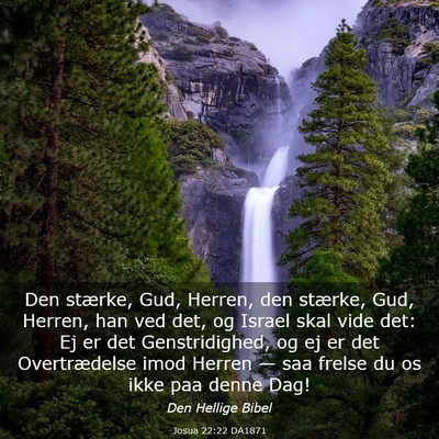 Picture 03 - Josua 22:22 DA1871 - Den stærke, Gud, Herren, den stærke, Gud, - Bible Verse Picture