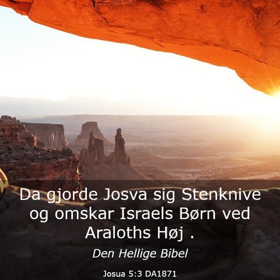 Picture 03 - Josua 5:3 DA1871 - Da gjorde Josva sig Stenknive og omskar Israels - Bible Verse Picture