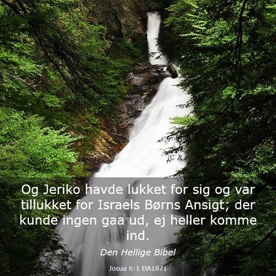 Picture 03 - Josua 6:1 DA1871 - Og Jeriko havde lukket for sig og var tillukket - Bible Verse Picture