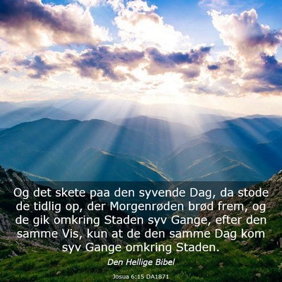 Picture 03 - Josua 6:15 DA1871 - Og det skete paa den syvende Dag, da stode de - Bible Verse Picture
