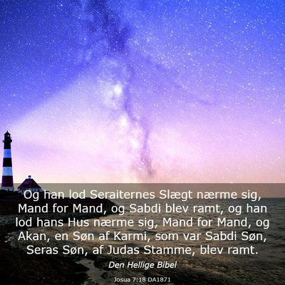 Picture 03 - Josua 7:18 DA1871 - Og han lod Seraiternes Slægt nærme sig, Mand - Bible Verse Picture