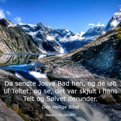 Picture 03 - Josua 7:22 DA1871 - Da sendte Josva Bad hen, og de løb til Teltet; - Bible Verse Picture