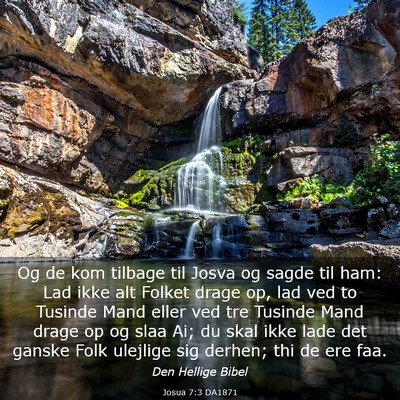 Picture 03 - Josua 7:3 DA1871 - Og de kom tilbage til Josva og sagde til ham: Lad - Bible Verse Picture