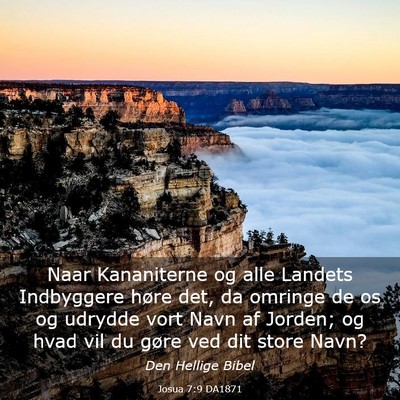 Picture 03 - Josua 7:9 DA1871 - Naar Kananiterne og alle Landets Indbyggere høre - Bible Verse Picture