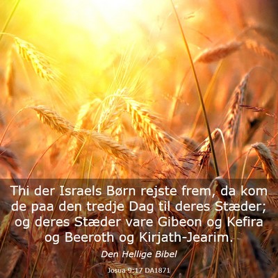 Picture 03 - Josua 9:17 DA1871 - Thi der Israels Børn rejste frem, da kom de paa - Bible Verse Picture
