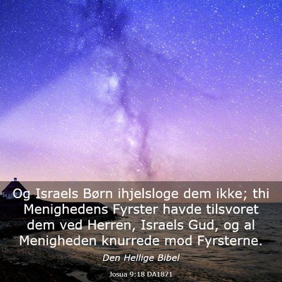 Picture 03 - Josua 9:18 DA1871 - Og Israels Børn ihjelsloge dem ikke; thi - Bible Verse Picture