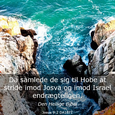 Picture 03 - Josua 9:2 DA1871 - Da samlede de sig til Hobe at stride imod Josva - Bible Verse Picture