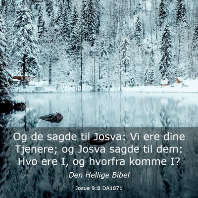 Picture 03 - Josua 9:8 DA1871 - Og de sagde til Josva: Vi ere dine Tjenere; og - Bible Verse Picture