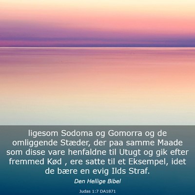 Picture 03 - Judas 1:7 DA1871 - ligesom Sodoma og Gomorra og de omliggende - Bible Verse Picture