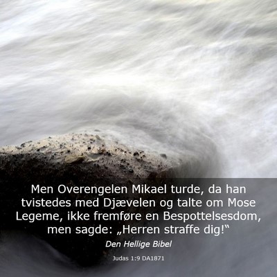 Picture 03 - Judas 1:9 DA1871 - Men Overengelen Mikael turde, da han tvistedes - Bible Verse Picture
