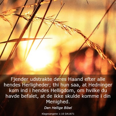 Picture 03 - Klagesangene 1:10 DA1871 - Fjender udstrakte deres Haand efter alle hendes - Bible Verse Picture