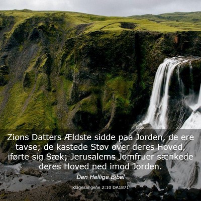 Picture 03 - Klagesangene 2:10 DA1871 - Zions Datters Ældste sidde paa Jorden, de ere - Bible Verse Picture