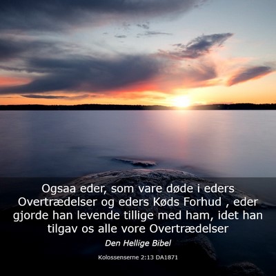 Picture 03 - Kolossenserne 2:13 DA1871 - Ogsaa eder, som vare døde i eders Overtrædelser - Bible Verse Picture