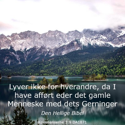 Picture 03 - Kolossenserne 3:9 DA1871 - Lyver ikke for hverandre, da I have afført eder - Bible Verse Picture