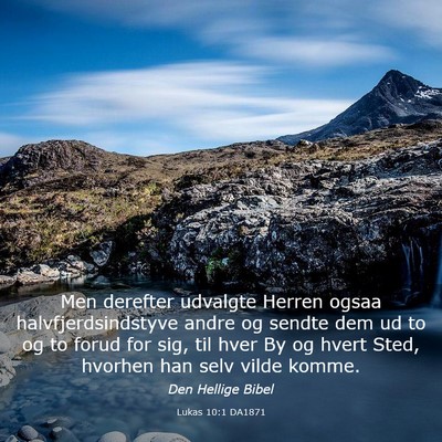 Picture 03 - Lukas 10:1 DA1871 - Men derefter udvalgte Herren ogsaa - Bible Verse Picture