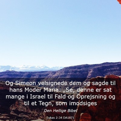 Picture 03 - Lukas 2:34 DA1871 - Og Simeon velsignede dem og sagde til hans Moder - Bible Verse Picture
