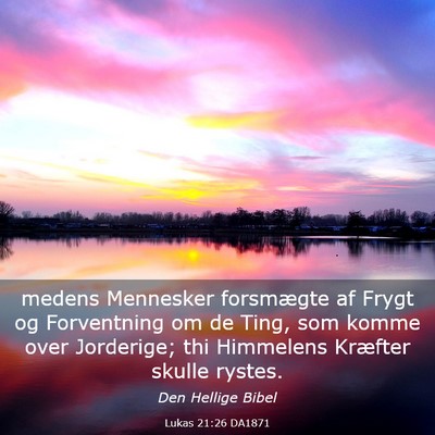 Picture 03 - Lukas 21:26 DA1871 - medens Mennesker forsmægte af Frygt og - Bible Verse Picture