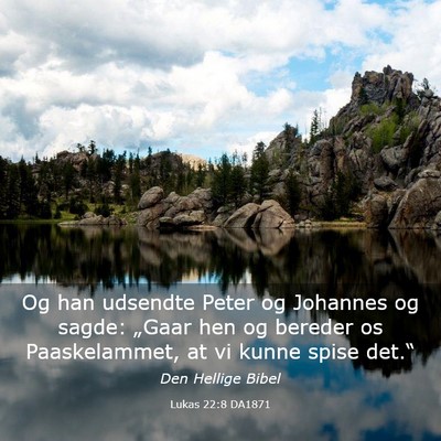 Picture 03 - Lukas 22:8 DA1871 - Og han udsendte Peter og Johannes og sagde: - Bible Verse Picture