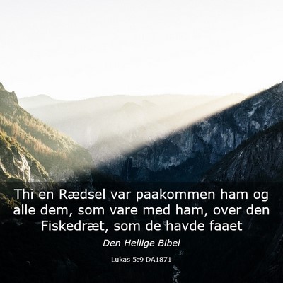 Picture 03 - Lukas 5:9 DA1871 - Thi en Rædsel var paakommen ham og alle dem, som - Bible Verse Picture