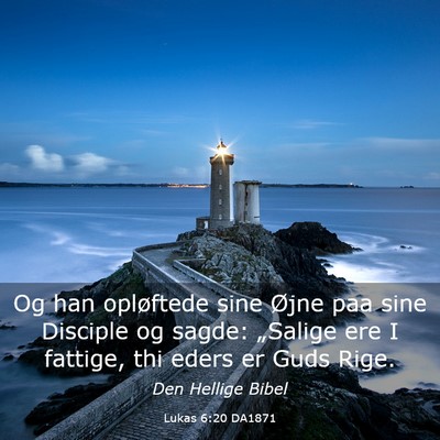 Picture 03 - Lukas 6:20 DA1871 - Og han opløftede sine Øjne paa sine Disciple og - Bible Verse Picture