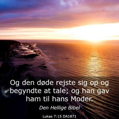 Picture 03 - Lukas 7:15 DA1871 - Og den døde rejste sig op og begyndte at tale; - Bible Verse Picture