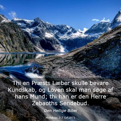 Picture 03 - Malakias 2:7 DA1871 - Thi en Præsts Læber skulle bevare Kundskab, og - Bible Verse Picture