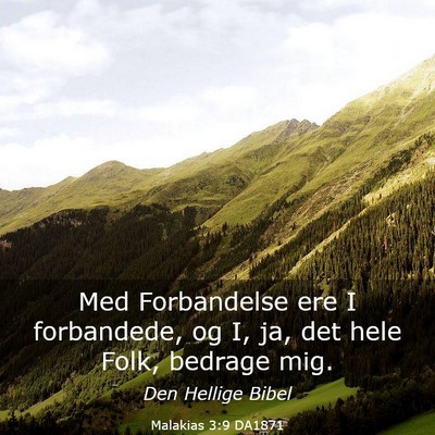 Picture 03 - Malakias 3:9 DA1871 - Med Forbandelse ere I forbandede, og I, ja, det - Bible Verse Picture