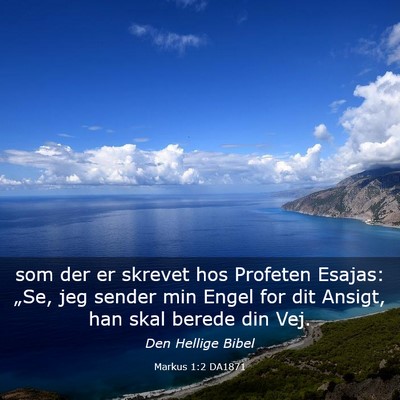 Picture 03 - Markus 1:2 DA1871 - som der er skrevet hos Profeten Esajas: „Se, - Bible Verse Picture
