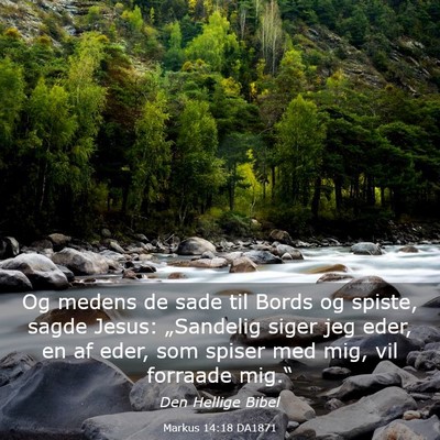 Picture 03 - Markus 14:18 DA1871 - Og medens de sade til Bords og spiste, sagde - Bible Verse Picture