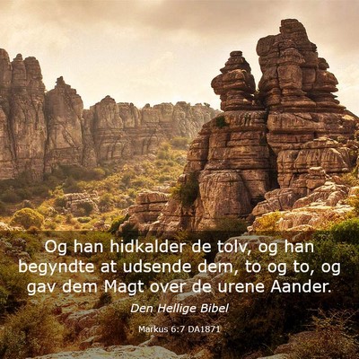 Picture 03 - Markus 6:7 DA1871 - Og han hidkalder de tolv, og han begyndte at - Bible Verse Picture