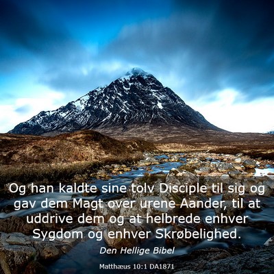 Picture 03 - Matthæus 10:1 DA1871 - Og han kaldte sine tolv Disciple til sig og gav - Bible Verse Picture