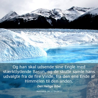 Picture 03 - Matthæus 24:31 DA1871 - Og han skal udsende sine Engle med stærktlydende - Bible Verse Picture