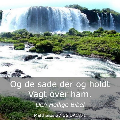 Picture 03 - Matthæus 27:36 DA1871 - Og de sade der og holdt Vagt over - Bible Verse Picture