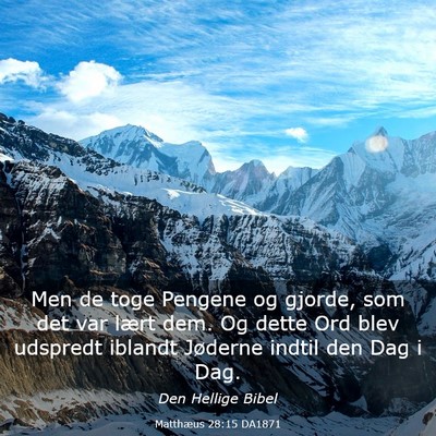 Picture 03 - Matthæus 28:15 DA1871 - Men de toge Pengene og gjorde, som det var lært - Bible Verse Picture