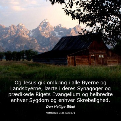 Picture 03 - Matthæus 9:35 DA1871 - Og Jesus gik omkring i alle Byerne og - Bible Verse Picture