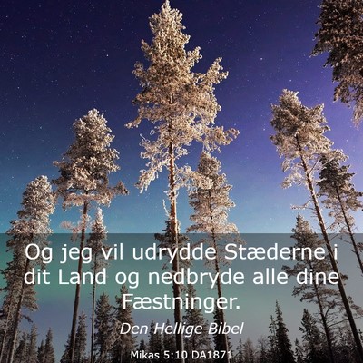 Picture 03 - Mikas 5:10 DA1871 - Og jeg vil udrydde Stæderne i dit Land og - Bible Verse Picture