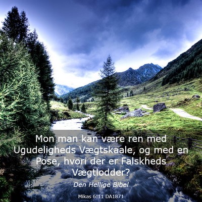 Picture 03 - Mikas 6:11 DA1871 - Mon man kan være ren med Ugudeligheds - Bible Verse Picture