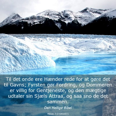 Picture 03 - Mikas 7:3 DA1871 - Til det onde ere Hænder rede for at gøre det - Bible Verse Picture