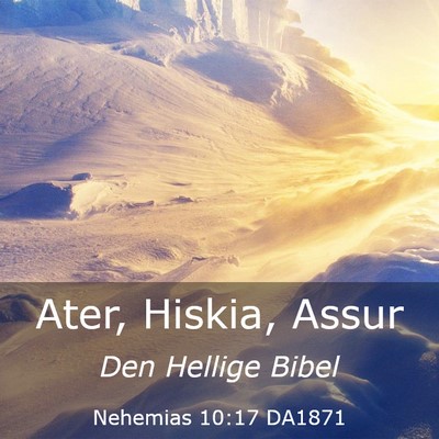 Picture 03 - Nehemias 10:17 DA1871 - Ater, Hiskia, - Bible Verse Picture