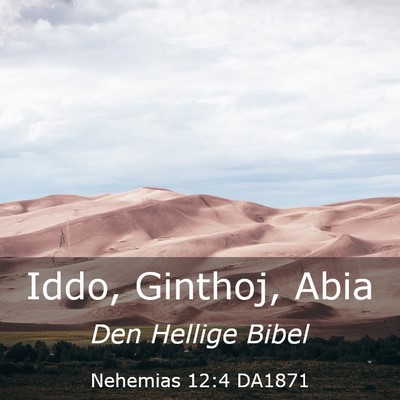 Picture 03 - Nehemias 12:4 DA1871 - Iddo, Ginthoj, - Bible Verse Picture