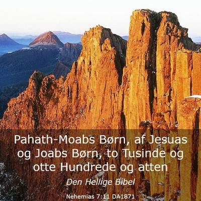 Picture 03 - Nehemias 7:11 DA1871 - Pahath-Moabs Børn, af Jesuas og Joabs Børn, to - Bible Verse Picture